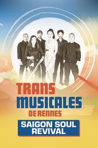 Poster of Saigon Soul Revival en concert aux Trans Musicales de Rennes 2024