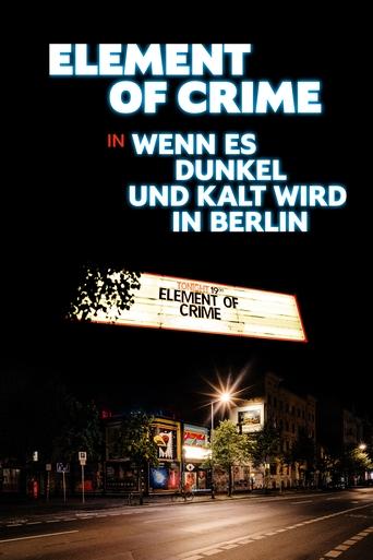 Poster of Element of Crime in Wenn es dunkel und kalt wird in Berlin