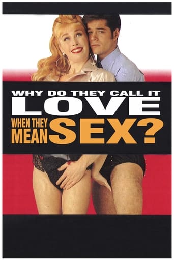 Poster of Why Do They Call It Love When They Mean Sex?