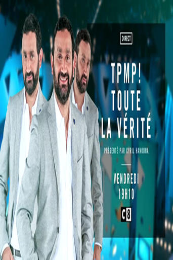 Poster of TPMP ! Toute la vérité