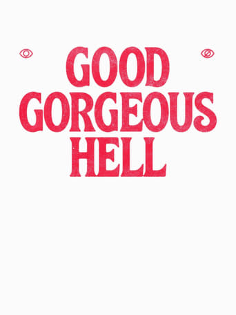 Poster of Good Gorgeous Hell