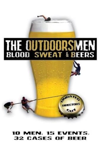 Poster of The Outdoorsmen: Blood, Sweat & Beers