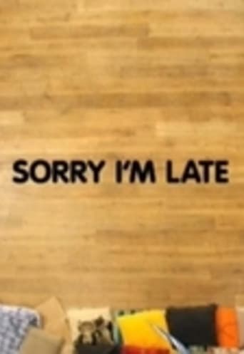 Poster of Sorry I'm Late