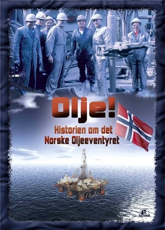 Poster of Olje!: Historien om det norske oljeeventyret