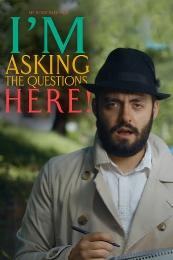 Poster of I'm Asking the Questions Here!