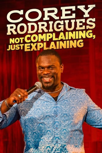 Poster of Corey Rodrigues: Not Complaining, Just Explaining