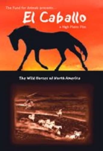 Poster of El Caballo: The Wild Horses of North America