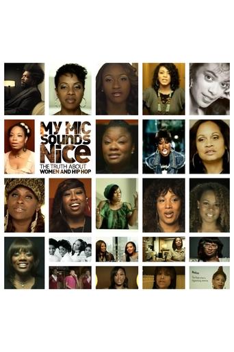 Poster of My Mic Sounds Nice: A Truth About Women and Hip Hop