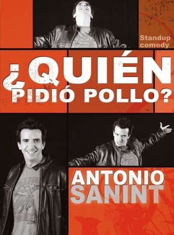 Poster of Antonio Sanint: Quién pidió pollo?