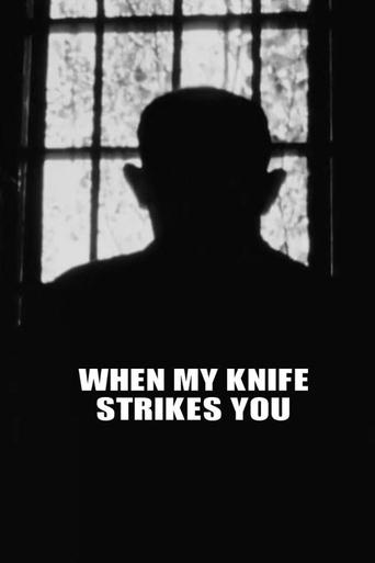 Poster of When My Knife Strikes You