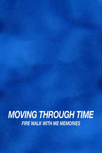 Poster of Moving Through Time: Fire Walk With Me Memories