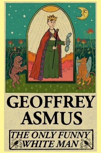 Poster of Geoffrey Asmus: The Only Funny White Man