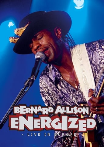 Poster of Bernard Allison: Energized - Live in Europe