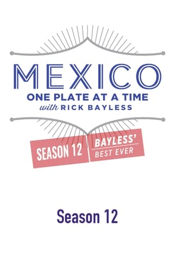 Portrait for Mexico: One Plate at a Time - Season 12: Bayless' Best Ever