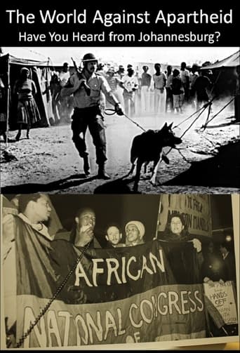 Poster of The World Against Apartheid: Have You Heard from Johannesburg?