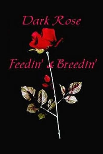 Poster of Dark Rose: Feedin' & Breedin'