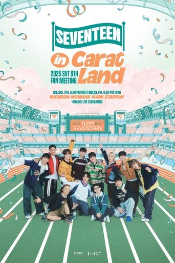 Poster of 2025 SVT 9TH FAN MEETING 〈SEVENTEEN in CARAT LAND〉