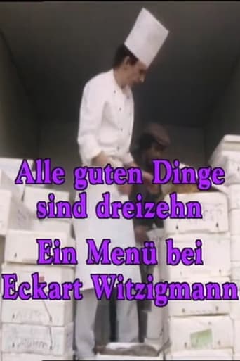 Poster of Alle guten Dinge sind dreizehn - Ein Menü bei Eckart Witzigmann