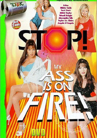 Poster of Stop! My Ass Is On Fire