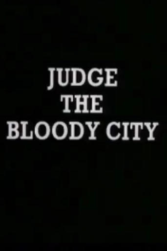 Poster of Judge the Bloody City