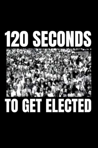 Poster of 120 Seconds to Get Elected