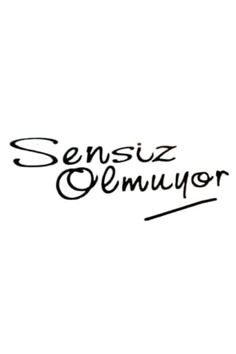 Poster of Sensiz Olmuyor