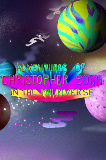 Poster of Adventures of Christopher Bosh in the Multiverse