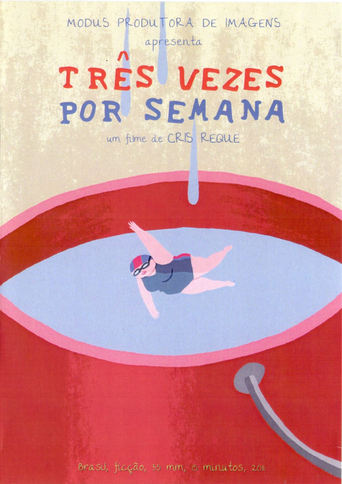 Poster of Três Vezes por Semana