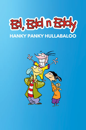 Poster of Ed, Edd n Eddy's Hanky Panky Hullabaloo