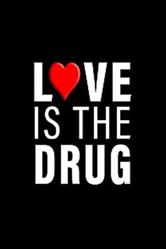 Poster of Love Is The Drug