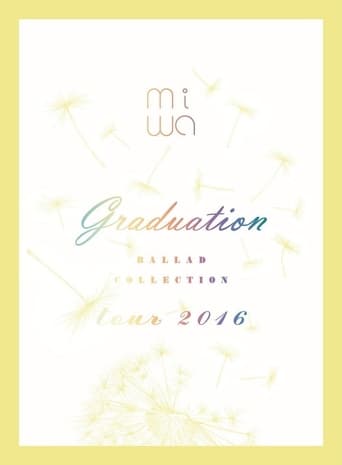 Poster of miwa - miwa ballad collection tour 2016 ~graduation~