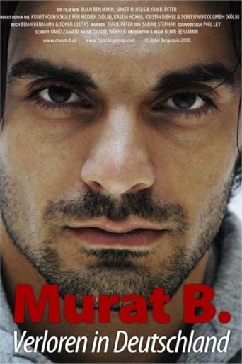 Poster of Murat B. - Verloren in Deutschland