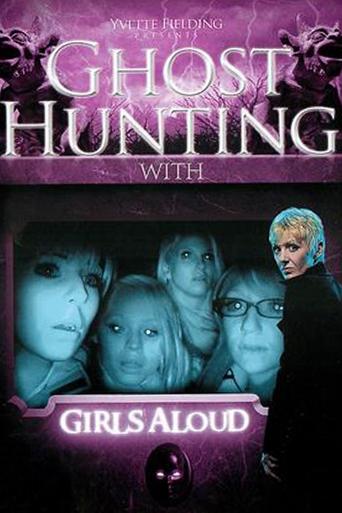 Poster of Ghost Hunting with Girls Aloud