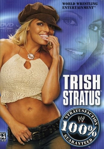 Poster of WWE: Trish Stratus: 100% Stratusfaction Guaranteed