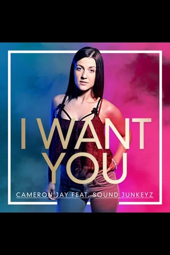 Poster of I Want You, Cameron Jay ft Sound Junkeyz