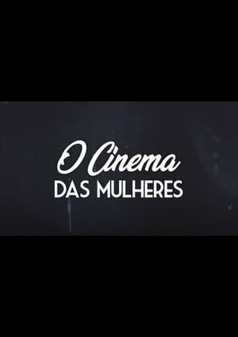 Poster of O Cinema das Mulheres