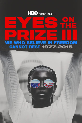 Poster of Eyes on the Prize III: We Who Believe in Freedom Cannot Rest 1977-2015