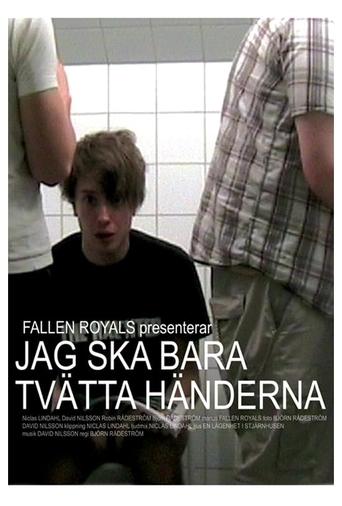 Poster of Jag ska bara tvätta händerna