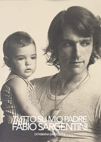 Poster of Tutto su mio padre Fabio Sargentini