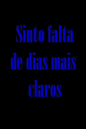 Poster of Sinto falta de dias mais claros