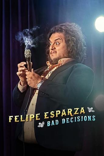 Poster of Felipe Esparza: Bad Decisions