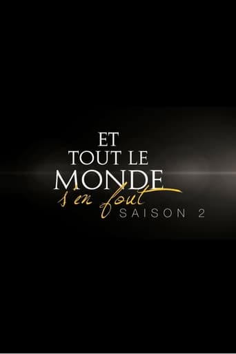 Portrait for Et tout le monde s'en fout - Season 2