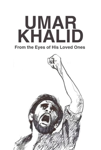 Poster of Umar Khalid : From the Eyes of His Loved Ones