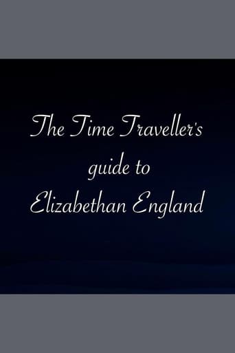 Poster of The Time Traveller's Guide To Elizabethan England