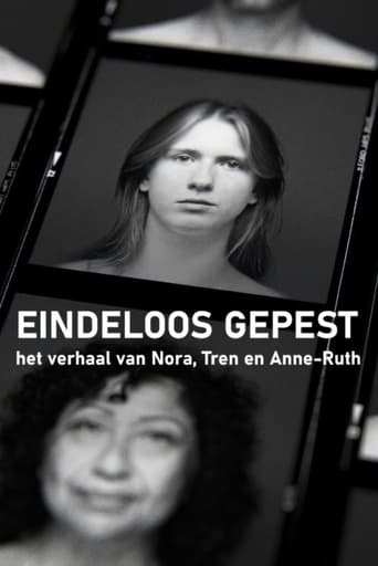 Poster of Eindeloos gepest - het verhaal van Nora, Tren en Anne-Ruth