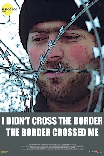 Poster of I Didn't Cross the Border: The Border Crossed Me