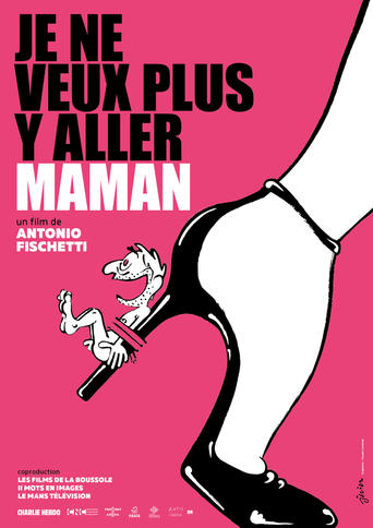 Poster of Je ne veux plus y aller maman