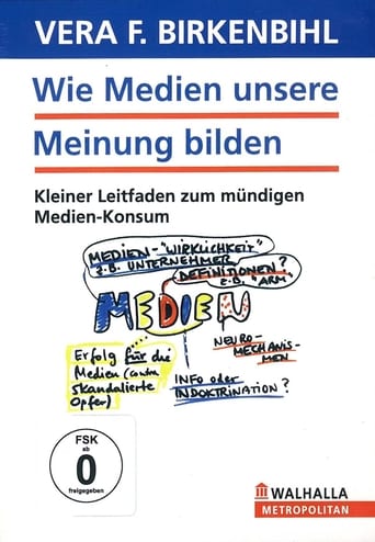 Poster of Vera F. Birkenbihl - Wie Medien unsere Meinung bilden