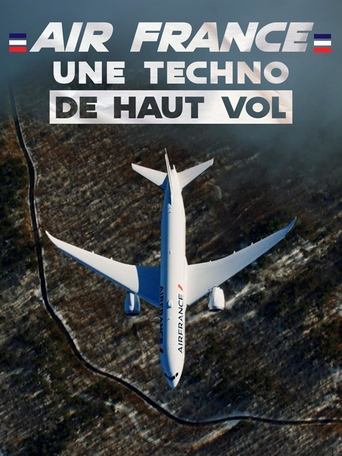 Poster of Air France : Une techno de haut vol