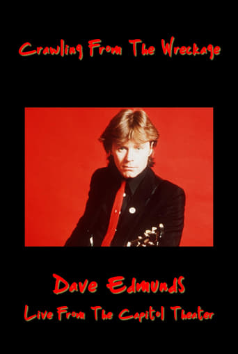 Poster of Crawling From the Wreckage: Dave Edmunds Live at the Capitol Theater